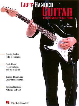 Stetina, T: Left Handed Guitar (Complete Method)