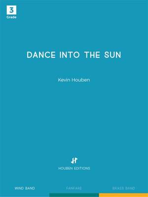 Kevin Houben: Dance into the Sun