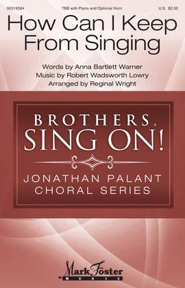 Robert Lowry: How Can I Keep from Singing
