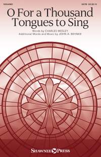 John A. Behnke: O For a Thousand Tongues to Sing