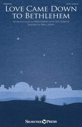 Jon Guerra_Matt Maher: Love Came Down to Bethlehem