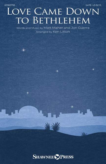Jon Guerra_Matt Maher: Love Came Down to Bethlehem