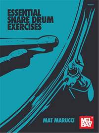 Mat Marucci: Essential Snare Drum Exercises