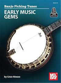 Lluis Gomez: Banjo Picking Tunes - Early Music Gems