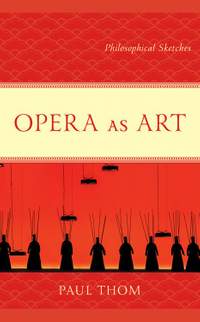 Opera as Art: Philosophical Sketches