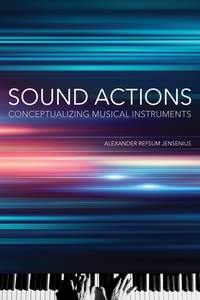 Sound Actions: Conceptualizing Musical Instruments