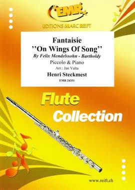 Henri Steckmest: Fantaisie On Wings Of Song