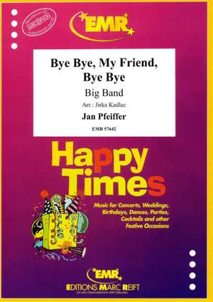 Jan Pfeiffer: Bye Bye, My Friend, Bye Bye