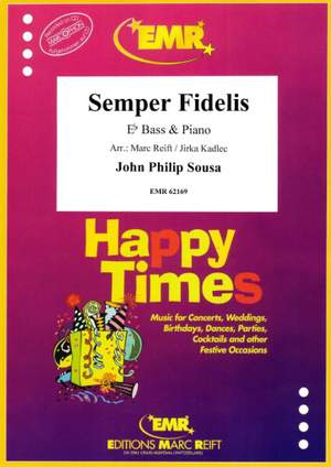 John Philip Sousa: Semper Fidelis