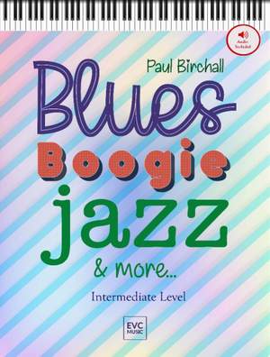 Paul Birchall: Blues Boogie Jazz and More