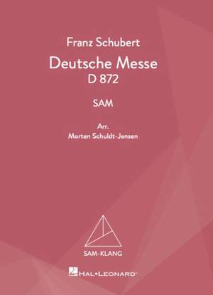 Franz Schubert: Deutsche Messe D872