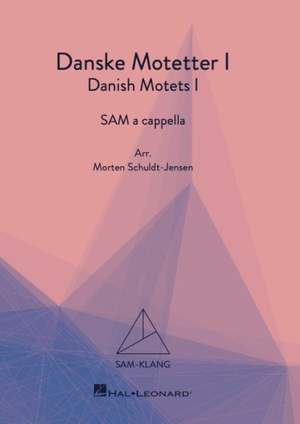 Danske Motetter I/Danish Motets Vol. 1