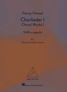 Fanny Hensel: Chorlieder I/Choral Works I
