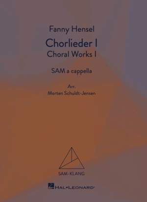 Fanny Hensel: Chorlieder I/Choral Works I