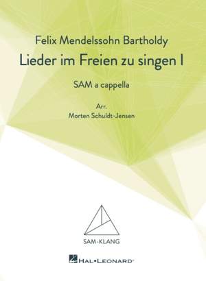 Felix Mendelssohn: Lieder im Freien zu singen Vol. 1