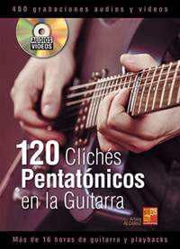 Arturo Alcaraz: 120 clichés pentatónicos en la guitarra