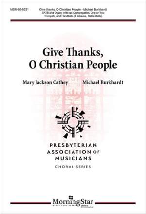 Michael Burkhardt: Give Thanks, O Christian People