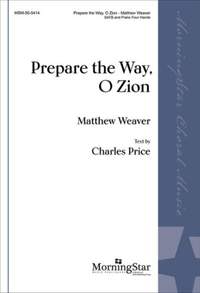 Matthew Weaver: Prepare The Way, O Zion