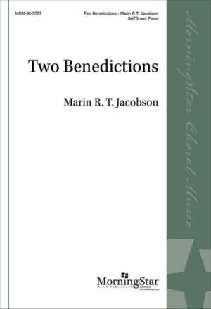 Marin R. T. Jacobson: Two Benedictions