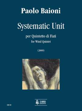 Paolo Baioni: Systematic Unit per Quintetto di Fiati (2009)