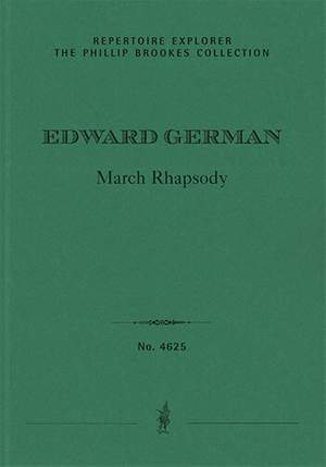 German, Edward: March Rhapsody on Original Themes for orchestra