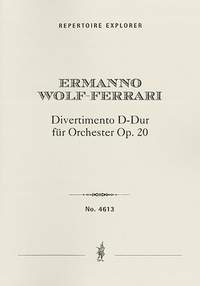 Wolf-Ferrari, Ermanno: Divertimento D major for Orchestra Op. 20