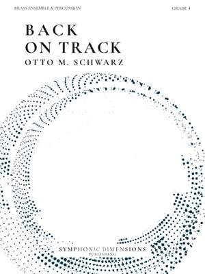 Otto M. Schwarz: Back on Track