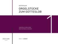 Dieter Blum: Orgelstücke zum Gotteslob Band 1