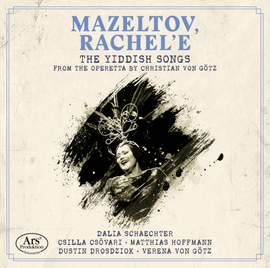 The Yiddish Songs From the Operetta By Christian von Gotz