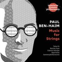 Paul Ben-Haim: Music For Strings