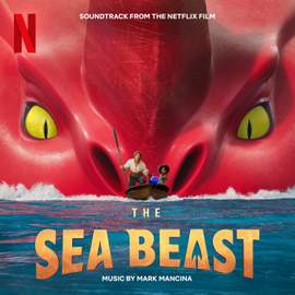 The Sea Beast (Soundtrack from the Netflix Film)