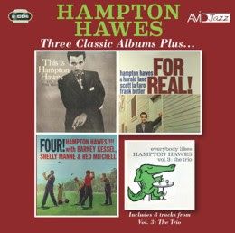 Three Classic Albums Plus (Four!!! / This Is Hampton Hawes: The Trio Vol. 2 / For Real!)