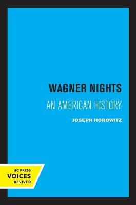 Wagner Nights: An American History Volume 9