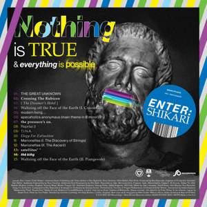 Nothing is True & Everything is Possible / Moratorium (deluxe Edition)
