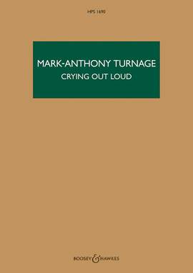 Turnage, M: Crying Out Loud HPS 1690