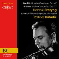 Antonín Dvořák: Hussite Overture & Johannes Brahms: Violin Concerto