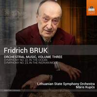 Fridrich Bruk: Orchestral Music, Vol. 3