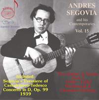 Andres Segovia and His Contemporaries, Vol. 15
