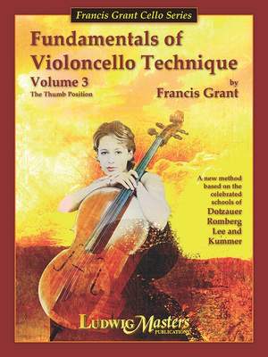 Grant, Francis: Fundamentals of Violoncello Technique 3