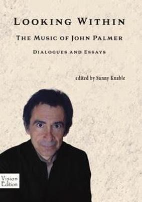 Looking Within: The Music of John Palmer