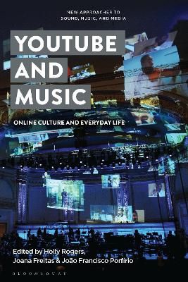 YouTube and Music: Online Culture and Everyday Life
