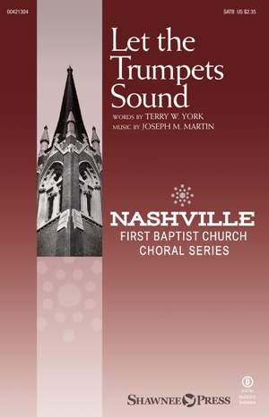 Joseph M. Martin: Let the Trumpets Sound