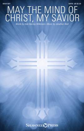 Jonathan Reid: May the Mind of Christ, My Savior