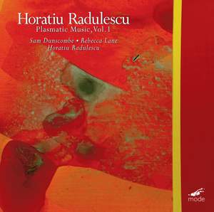 Horatiu Radulescu: Plasmatic Music
