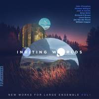 Inviting Worlds: New Works for Large Ensemble, Vol. 1