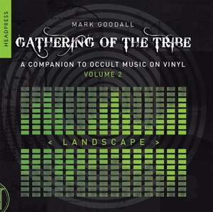 Gathering of the Tribe: Landscape: A Companion to Occult Music On Vinyl Vol 2