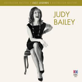 Jazz Legends: Judy Bailey