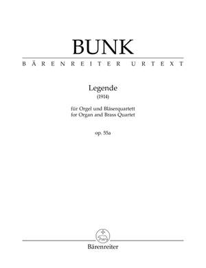 Bunk, Gerard: Legende for Organ and Brass Quartet op. 55a