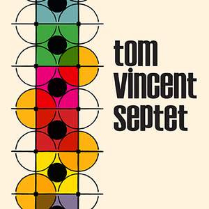 Tom Vincent Septet