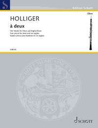 Holliger, H: á deux